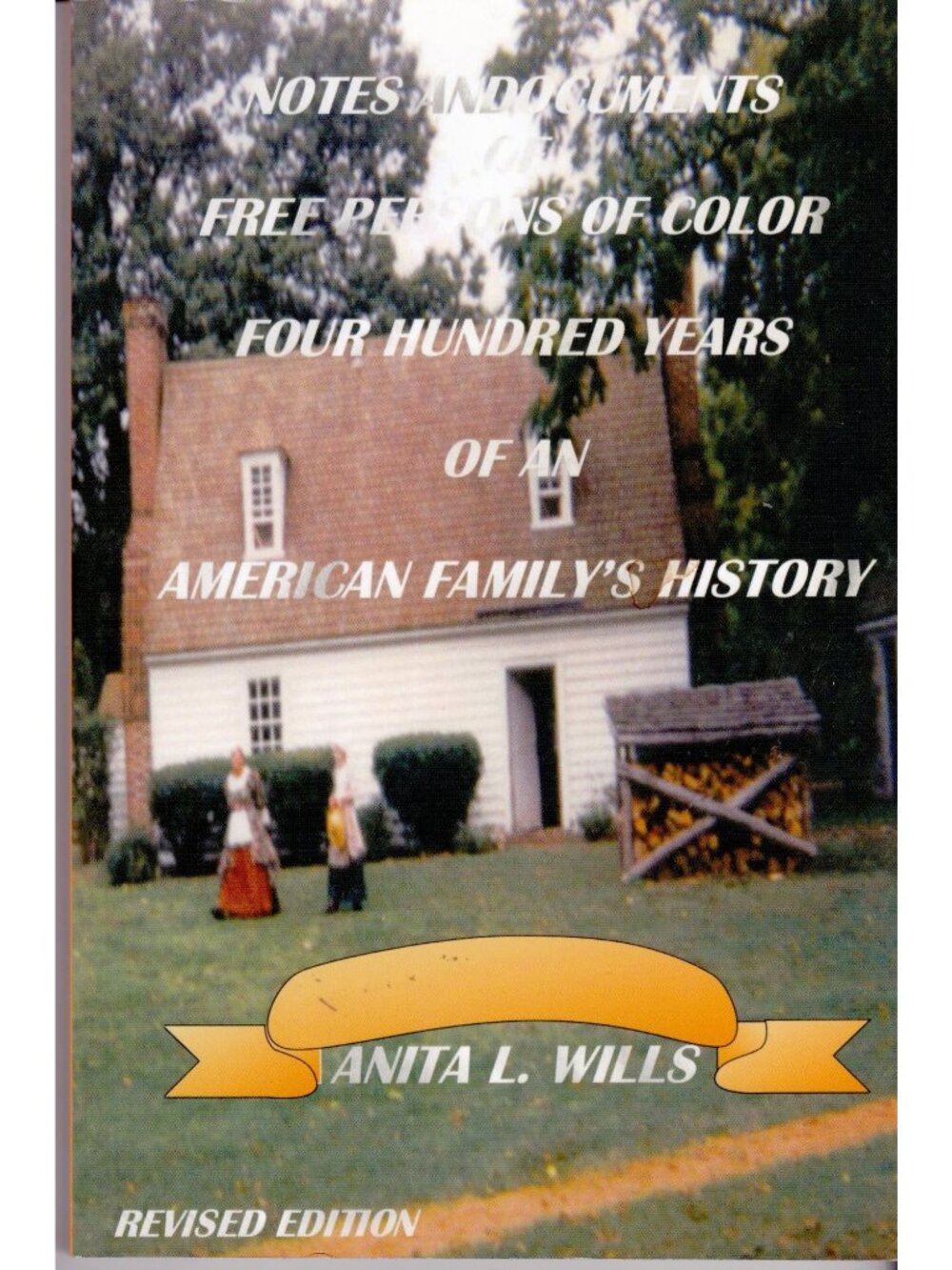 Notes and Documents of Free Persons of Color Anita Wills Revised Edition